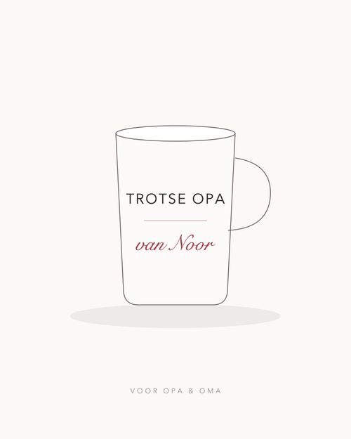Mok met de tekst trotse opa en van Noor in handschrift
